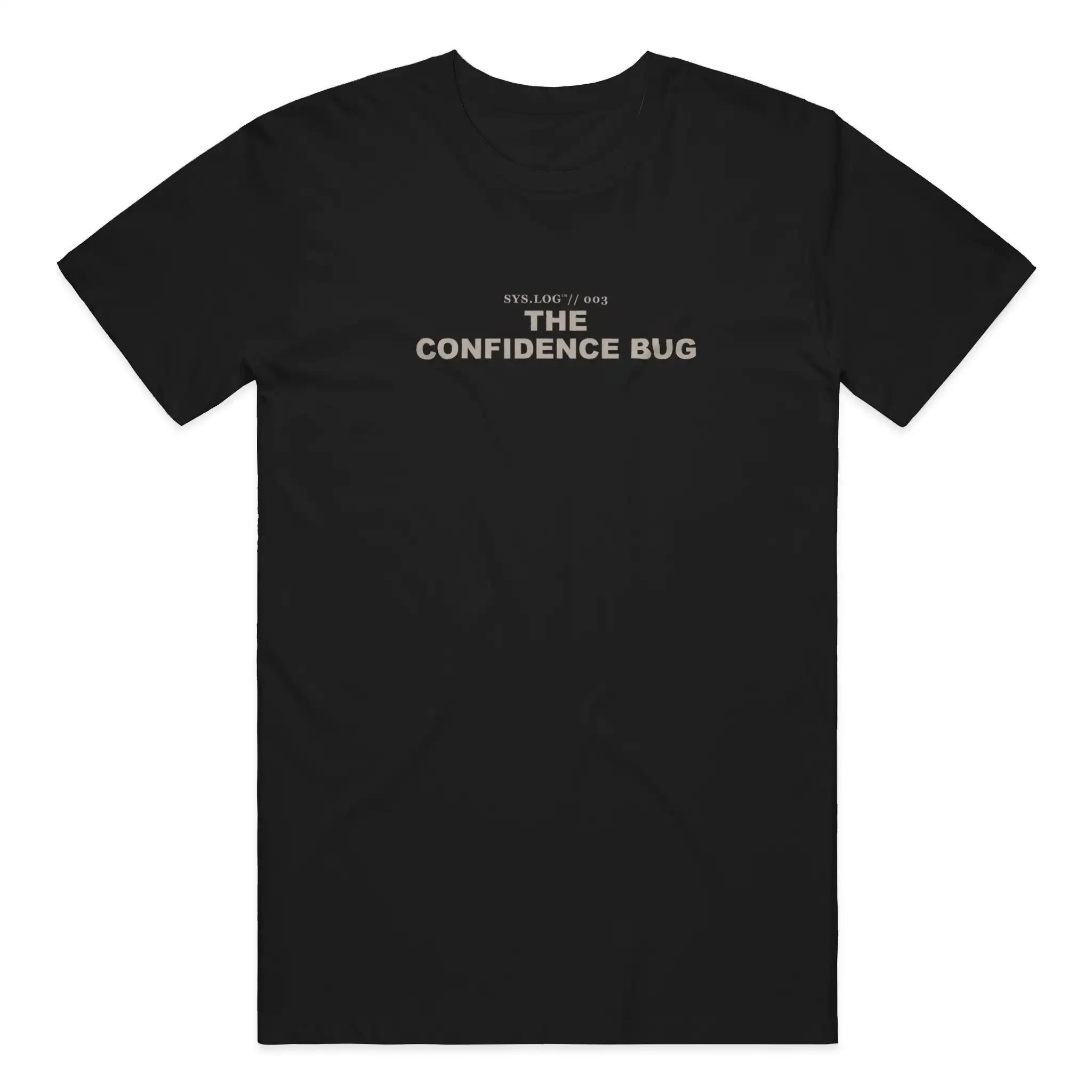 SYS.LOG // 003 - THE CONFIDENCE BUG front